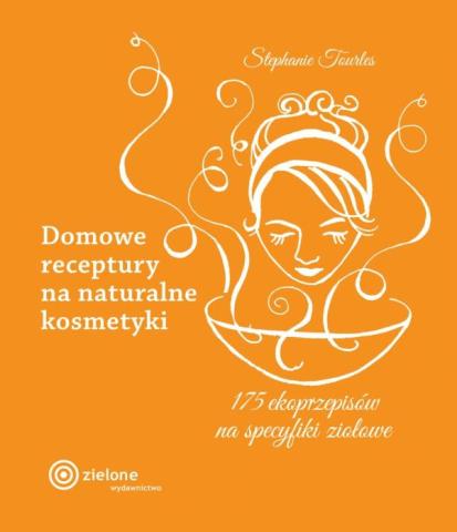 Domowe receptury na naturalne kosmetyki