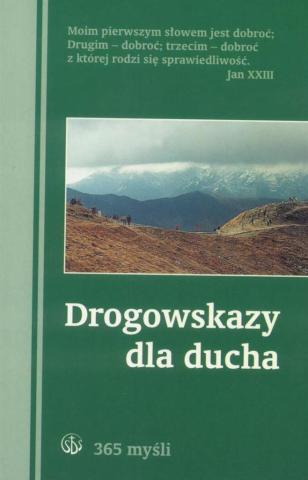 Drogowskazy dla ducha. 365 myśli