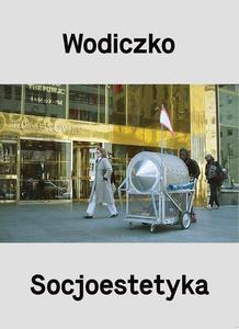 Wodiczko. Socjoestetyka