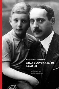 Grzybowska 6/10. Lament