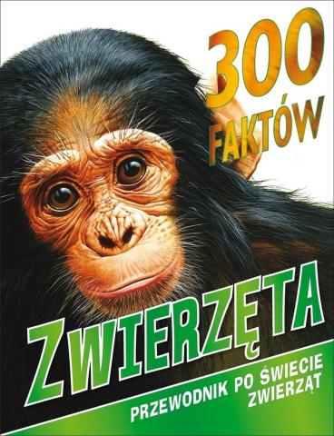 300 faktów. Zwierzęta