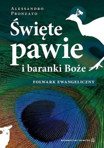 Święte pawie i baranki Boże. Folwark ewangeliczny