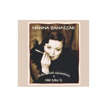 Hanna Banaszak Nikt tylko Ty CD