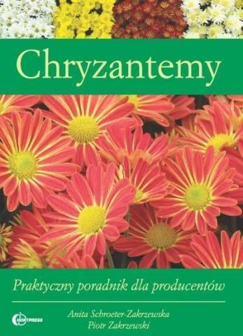 Chryzantemy. Praktyczny poradnik HORTPRESS