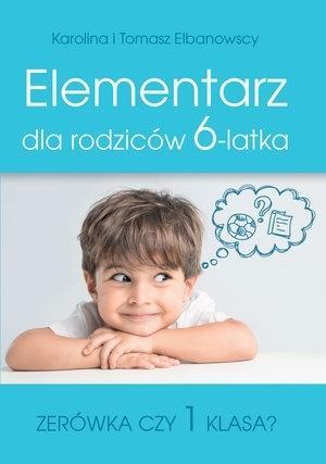 Elementarz dla rodziców 6-latka