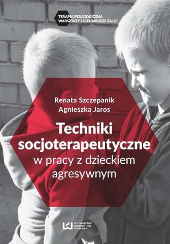 Techniki socjoterapeutyczne w pracy z dzieckiem..