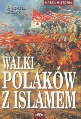 Walki Polaków z Islamem