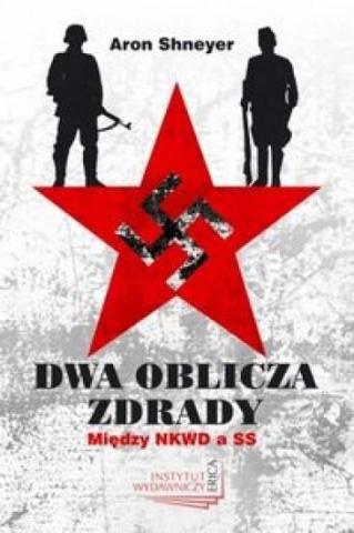 Dwa oblicza zdrady. Między NKWD a SS