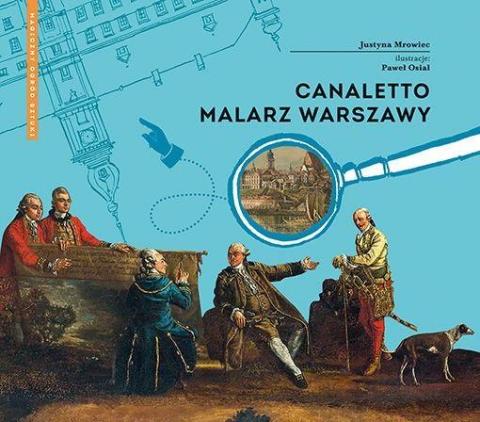 Canaletto. Malarz Warszawy