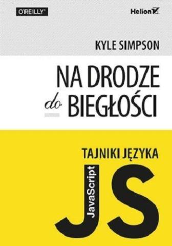 Tajniki języka JavaScript. Na drodze do biegłości