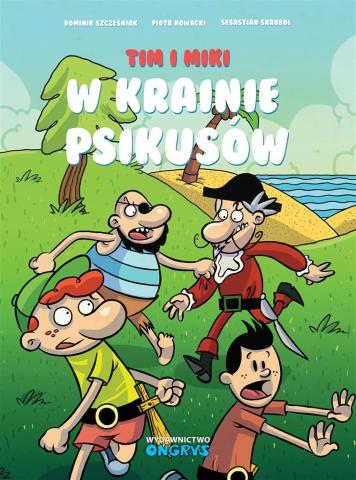 Tim i Miki. W Krainie Psikusów