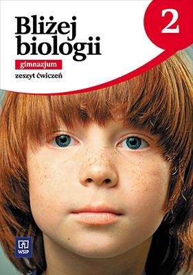 Biologia GIM  2 Bliżej biologii ćw. w.2016 WSIP