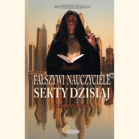 Fałszywi nauczyciele. Sekty dzisiaj