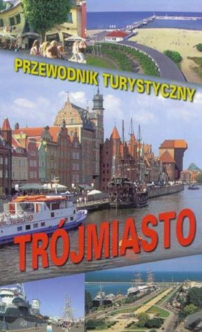 Przewodnik turystyczny. Trójmiasto