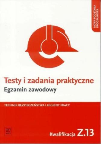 Testy i zad. prakt. Tech. BHP kwal. Z.13