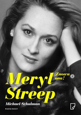 Meryl Streep. Znowu ona!