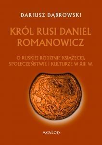 Król Rusi Daniel Romanowicz TW