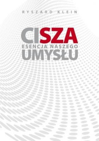 Cisza. Esencja naszego umysłu