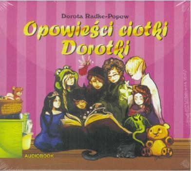 Opowieści Ciotki Dorotki audiobook