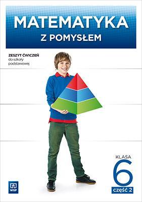 Matematyka SP 6/2 Matematyka z pomysłem ćw w.2016