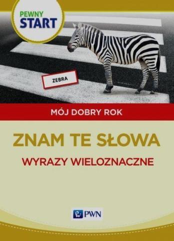 Pewny start. Mój dobry rok. Wyrazy wieloznaczne