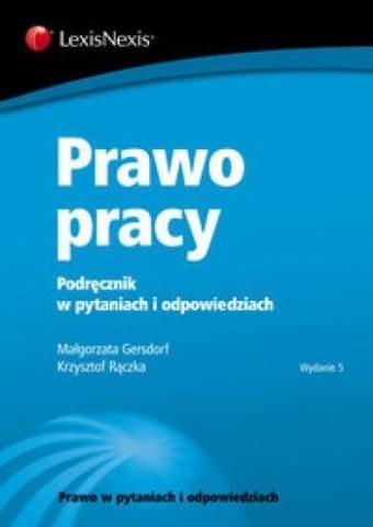 Prawo pracy. Podręcznik w pytaniach i odp.