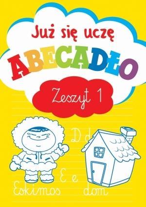 Już się uczę. Abecadło. Zeszyt 1