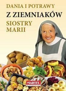 Dania i potrawy z ziemniaków siostry Marii