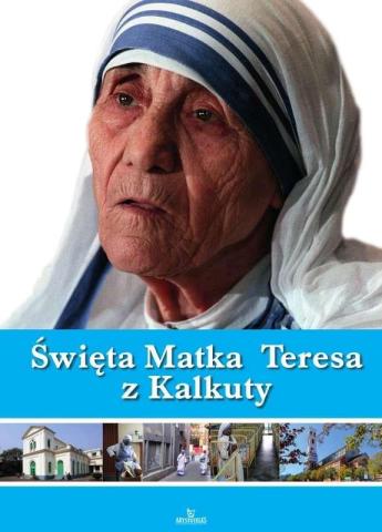 Święta Matka Teresa z Kalkuty