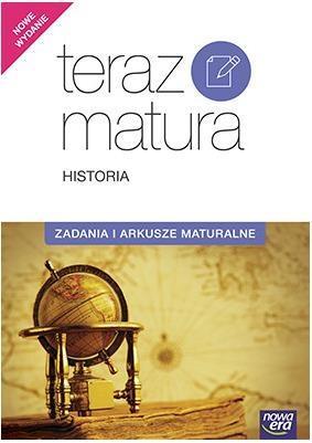 Teraz matura Historia. Zadania i arkusze NE