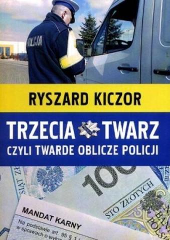 Trzecia twarz, czyli twarde oblicze policji