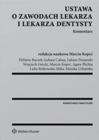 Ustawa o zaw. lekarza i lekarza dentysty.Komentarz