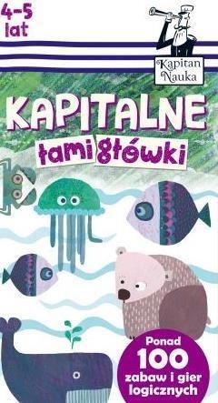 Kapitan Nauka. Kapitalne łamigłówki (4-5 lat)