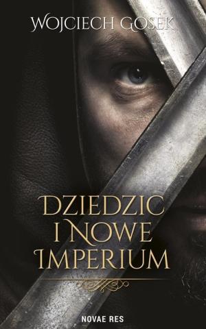 Dziedzic i nowe imperium