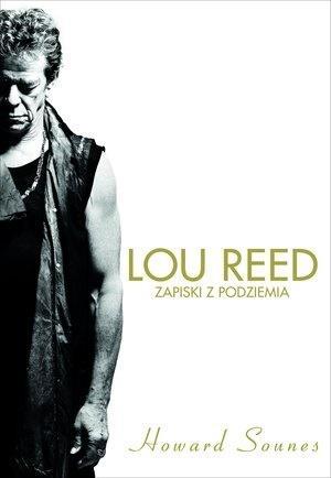 Lou Reed. Zapiski z podziemia