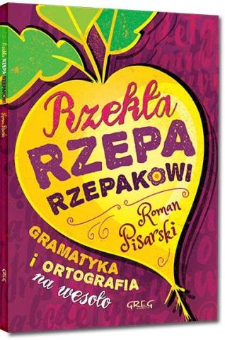 Rzekła rzepa rzepakowi BR GREG