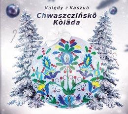 Kolędy kaszubskie. Chwaszczińsko kolada CD