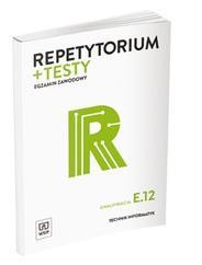 Repetytorium i testy egz. Technik informatyk E.12