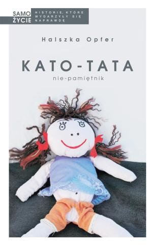 Kato- tata. Nie- pamiętnik w. 2017