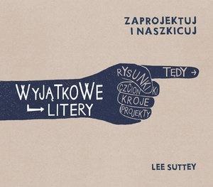 Zaprojektuj i naszkicuj. Wyjątkowe litery