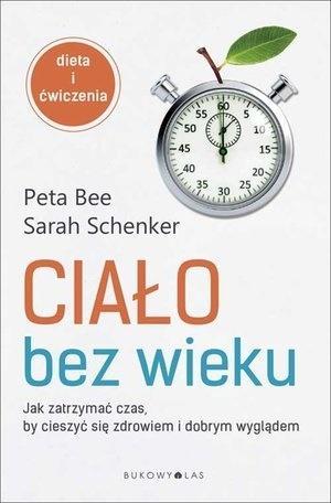 Ciało bez wieku. Jak zatrzymać czas...