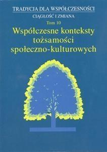 Współczesne konteksty tożsamości społeczno-kultur.