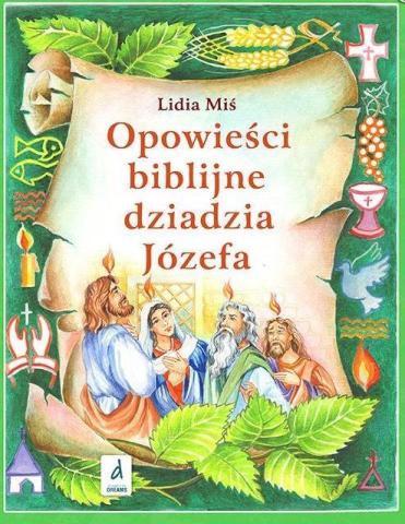 Opowieści biblijne dziadzia Józefa T.4