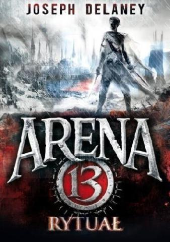 Arena 13. Tom 2 Rytuał