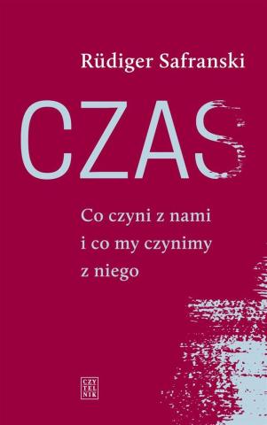 Czas. Co czyni z nami i co my czynimy z niego