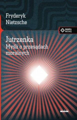 Jutrzenka. Myśli o przesądach moralnych w.2017