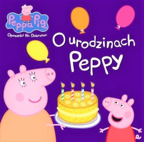 Świnka Peppa. Opowieści na dobranoc. O urodzinach