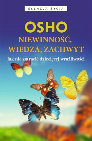 Niewinność, wiedza, zachwyt OSHO