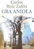 Gra anioła - Carlos Ruiz Zafon twarda