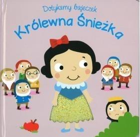 Dotykamy bajeczek. Królewna Śnieżka